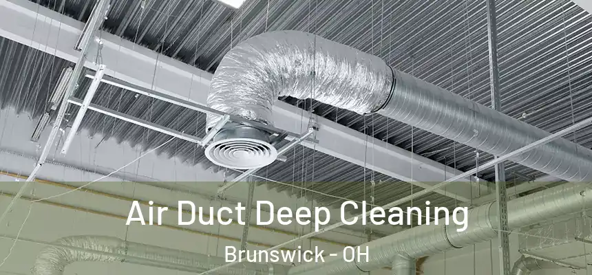  Air Duct Deep Cleaning Brunswick - OH