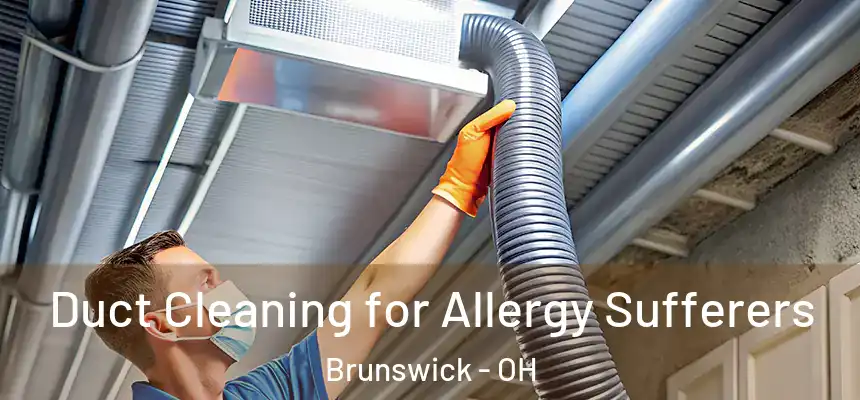  Duct Cleaning for Allergy Sufferers Brunswick - OH