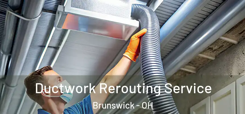  Ductwork Rerouting Service Brunswick - OH