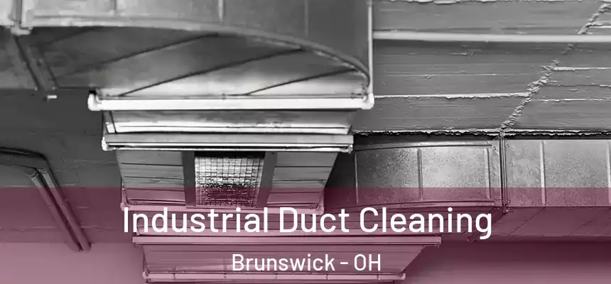  Industrial Duct Cleaning Brunswick - OH