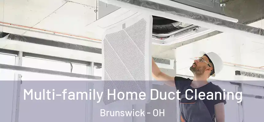  Multi-family Home Duct Cleaning Brunswick - OH