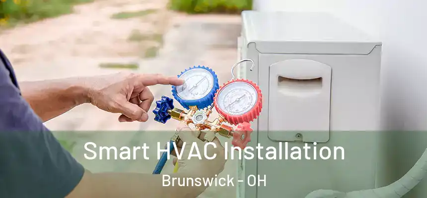  Smart HVAC Installation Brunswick - OH